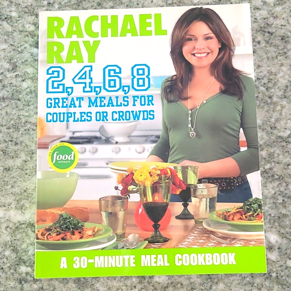 Rachael Ray 2, 4, 6, 8 Cookbook